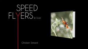 Speed Flyers - Ghislain Simard - Chasseur d'Images